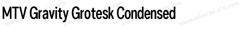 MTV Gravity Grotesk Condensed Thin字体转换